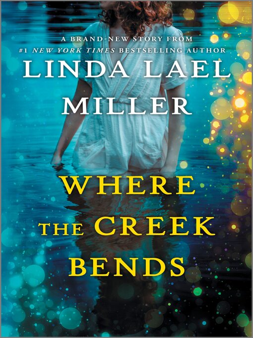 Title details for Where the Creek Bends by Linda Lael Miller - Available